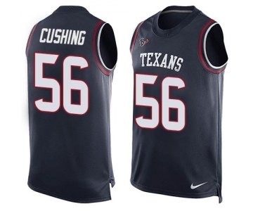 Men's Houston Texans #56 Brian Cushing Navy Blue Hot Pressing Player Name & Number Nike NFL Tank Top Jersey