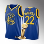 Men's Golden State Warriors #22 Andrew Wiggins Royal 2022 NBA Finals Champions Stitched Jersey