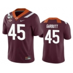 Men's Virginia Tech Hokies #45 TyJuan Garbutt Maroon 150th College Football Nike Jersey