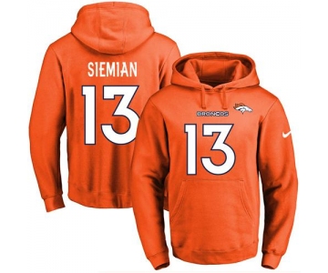 Nike Broncos #13 Trevor Siemian Orange Name & Number Pullover NFL Hoodie