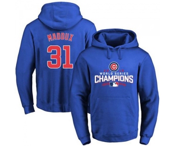 Cubs #31 Greg Maddux Blue 2016 World Series Champions Pullover MLB Hoodie