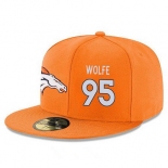 Denver Broncos #95 Derek Wolfe Snapback Cap NFL Player Orange with White Number Stitched Hat