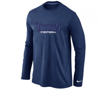 Nike Tennessee Titans Authentic font Long Sleeve T-Shirt D.Blue